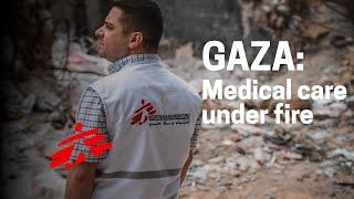 Gaza: Medical care under fire