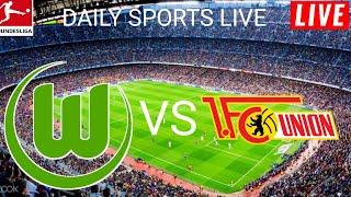 Wolfsburg vs Union Berlin Live Score l Bundesliga 2024 l Full Match Stream