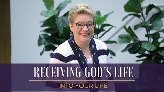 Receiving God's Life Into Your Life // Pastor Debbie Eberly // August 25, 2024