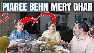 Pyaari Behn, Merey Ghar!! | Vlog | Bushra Ansari