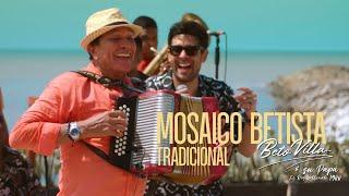 Mosaico Betista Tradicional (Benditos Versos - Gitana - Dejenme Quererla) Beto Villa Jr