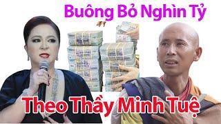 SÁNG 21/10 Hé Lộ Ghi Âm CEO Nguyễn Phương Hằng Buông Bỏ Nghìn Tỷ Xin Đi Theo Thầy Minh Tuệ