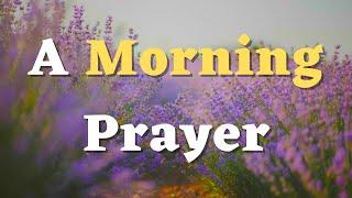 Start Your Day with God: Powerful Morning Prayer