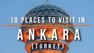 Top 10 Places to Visit in Ankara, Turkey | Travel Video | Travel Guide | SKY Travel