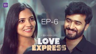 Love Express | Episode 06/06 | Telugu Webseries 2024 | South Indian Logic