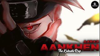 Kakashi Hatake Rap -Hindi Rap By Aaraz-Prod.By-Bargholz