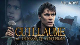 Guillaume - La Jeunesse du Conquerant | Full Drama Historical Movie