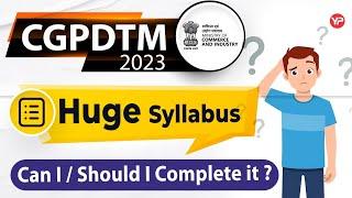 CGPDTM 2023 written exam syllabus is Huge! How to cover it?