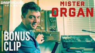 The Instrument Custom Made for the Mister Organ Score | Bonus Clip | Drafthouse Films