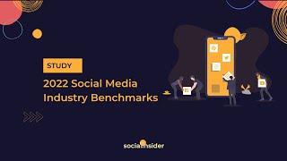 2022 Social Media Industry Benchmarks | Socialinsider