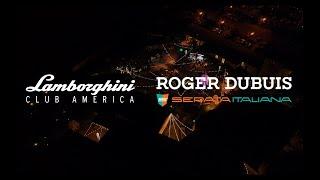 2022 Roger Dubuis Serata Italiana - Monterey Car Week, Lamborghini Club America