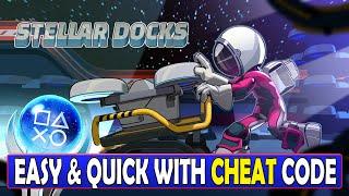 Stellar Docks Quick Trophy - Easy & Quick Platinum With Cheat Code, Crossbuy PS4, PS5