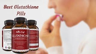 Best Glutathione Pills in the USA - Top 5 Product Of 2021