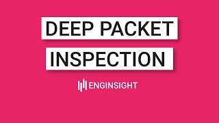 Deep Packet Inspection mit Enginsight