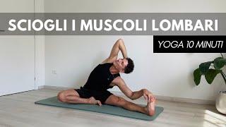 10 MINUTI | Esercizi Yoga per i muscoli lombari e mal di schiena