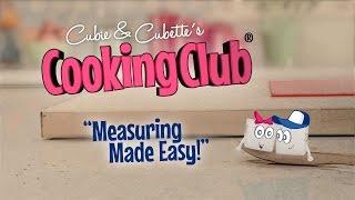 Cubie & Cubette's Cooking Club - Measuring Made Easy