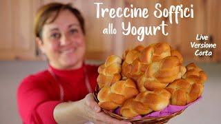 TRECCINE SOFFICI ALLO YOGURT Ricetta Facile - Video Versione Corta