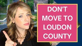 5 Reasons Not to Move To Loudoun County