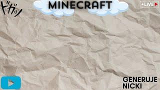 Gramy z Widzami W Minecraft! (Generuje nicki) #live #minecraft