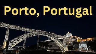 Porto, Portugal: What to see in 24 hours!