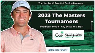 THE MASTERS TOURNAMENT 2023 - Golf Betting Tips