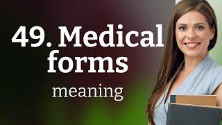 Navigating Medical Forms: A Guide for English Language Learners