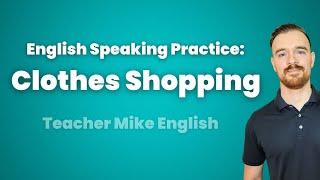 English Speaking Practice: 10 Questions for Clothes Shopping