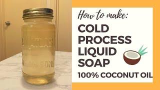 Cold Process Liquid Soap Making (100% Coconut Oil Soap) 冷制液體皂