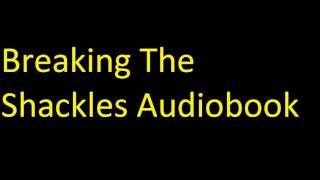 The Dragon's Hoard, #2  Breaking the Shackles Audiobook