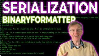 Serialization in .NET  – BinaryFormatter Errors and How To Fix Them!