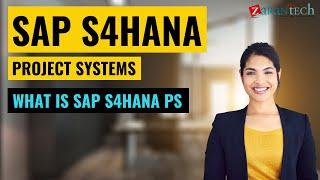 What is SAP S4HANA Project Systems | ZaranTech