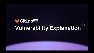 GitLab Duo Vulnerability explanation