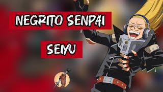 NEGRITO SENPAI - SEIYU (AMV ANIME MIX)