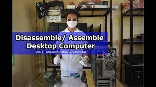 Disassemble/Assemble Desktop Computer (COC 1 - Installing Computer Systems and Networks) - CSS NCII