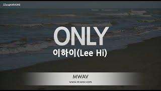 [짱가라오케/노래방] 이하이(Lee Hi)-ONLY [ZZang KARAOKE]