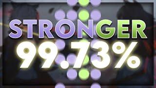 osu!mania - Stronger 99.73%