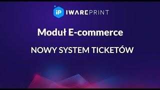 Nowy system Ticket'ów IwarePrint