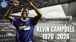 Everton No.9 Kevin Campbell Passes Away