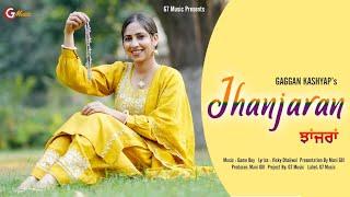 Jhanjran (Official Video) | Gagan Kashyap | New Punjabi Songs 2024 | G7 Music