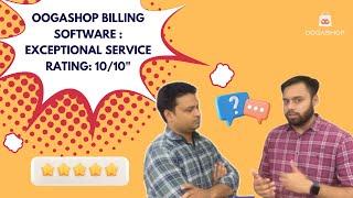 Exceptional Service Experience with OOGASHOP Free GST Billing Software | JP store