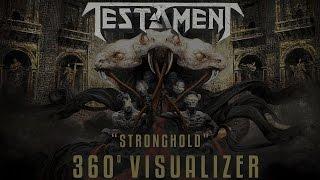 TESTAMENT - "Stronghold" (360 VISUALIZER)