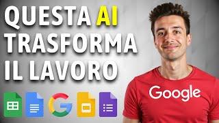 AI di Google TRIPLICA la tua produttività! [TUTORIAL] Gemini Workspace