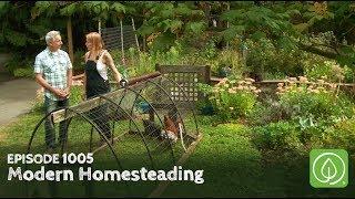 Growing a Greener World Episode 1005: Modern Homesteading - Transforming the Urban Garden Experience