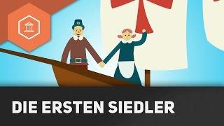 Die ersten Siedler in Nordamerika - Besiedlung und Anfänge der USA