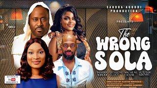 THE WRONG SOLA -DESMOND ELLIOT, MICHEAL EJOOR, SANDRA AGBODI  2024 FULL NIGERIAN MOVIE