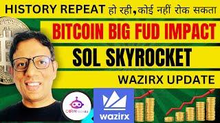 SOL COIN ANALYSIS | BITCOIN ANALYSIS IN HINDI | ALT COINs Update | WAZIRX UPDATE REAL TRUTH - NEWS