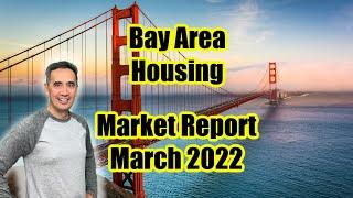 Bay Area Real Estate Market Update March 2022