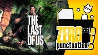 THE LAST OF US (Zero Punctuation)