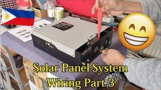 Hybrid Off-Grid Inverter | Solar panel Wiring and Installation | Part 3 (Tagalog) DIY Do-it-Yourself