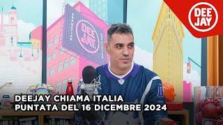 Deejay Chiama Italia - Puntata del 16 dicembre 2024 / Ospiti Angelo Pintus e Marracash